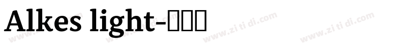 Alkes light字体转换